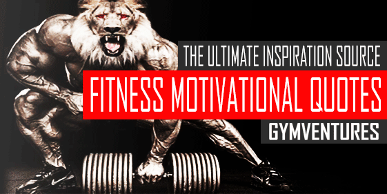23 Inspiring Fitness Motivational Quotes to Get You Going