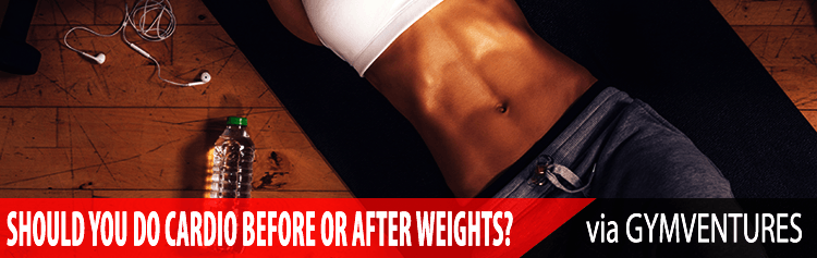 Cardio Before or After Weights - Does It Really Matter?