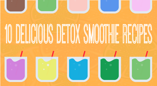 10 Delicious Detox Smoothie Recipes to Cleanse Your Body