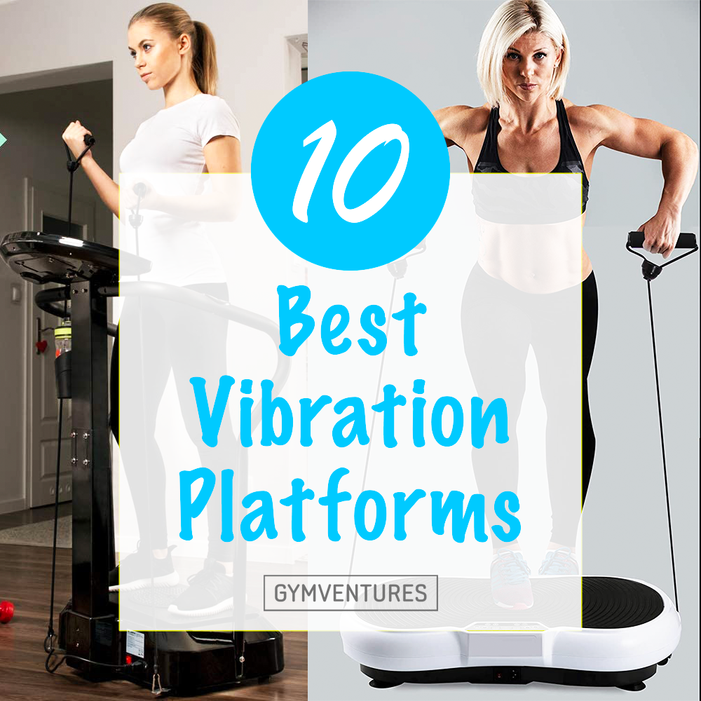 10 Best Vibration Platform Machines for Your Home