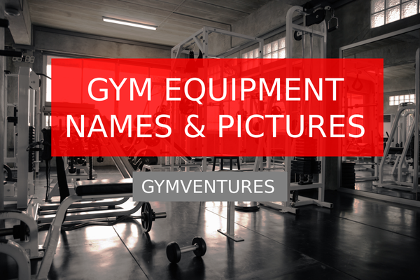 Gym Equipment Names With Pictures & Descriptions