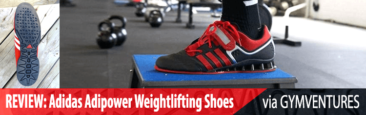 Adidas Adipower Weightlifting Shoes Review